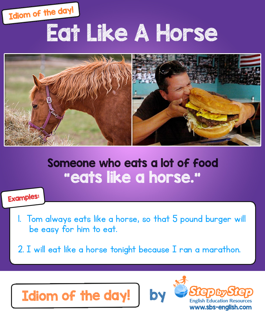 Eat like a horse | Idiom of the Day | Step by Step English
