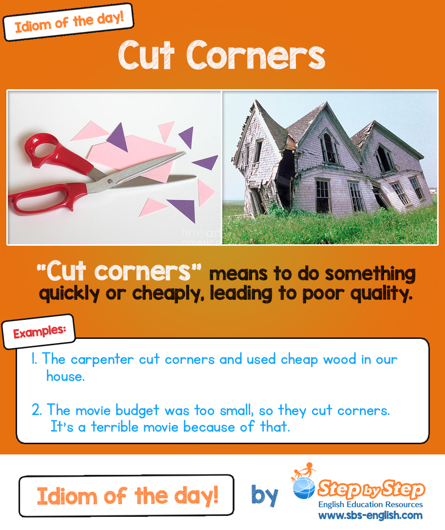 Cut Corners | Idiom of the Day | Step by Step English