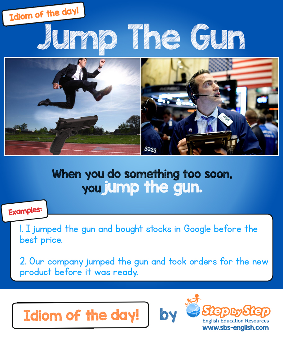 Jump the Gun | Idioim of the Day Step by Step English