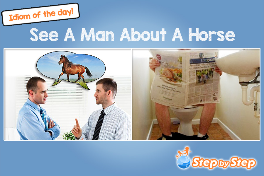 See A Man About A Horse Idiom ELF EFL