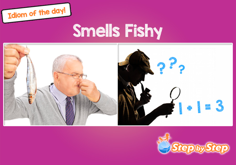 smells fishy idiom with pictures els efl
